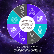 Load image into Gallery viewer, Tip The Witch: Spin The Wheel Of Deities | Be Sure To Leave A Note With Your TikTok @ So We Can Tag You |