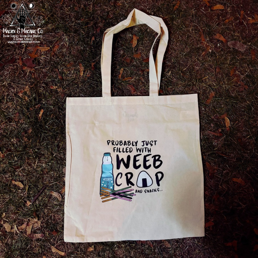 Probably Filled With Weeb Crap And Snacks Tote Bag by Literary Leo