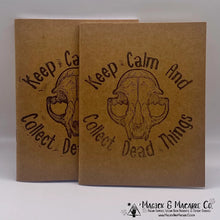 Load image into Gallery viewer, Keep Calm &amp; Collect Dead Things Handstamped Journal / Sketchbook
