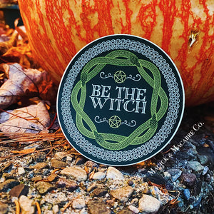 Be The Witch Sticker