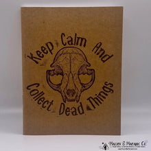 Load image into Gallery viewer, Keep Calm &amp; Collect Dead Things Handstamped Journal / Sketchbook
