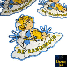 Load image into Gallery viewer, Be Dangerous Hermes Sticker by Literary Leo
