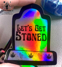 Load image into Gallery viewer, Let&#39;s Get Stoned Holographic Tombstone Sticker
