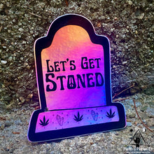 Load image into Gallery viewer, Let&#39;s Get Stoned Holographic Tombstone Sticker

