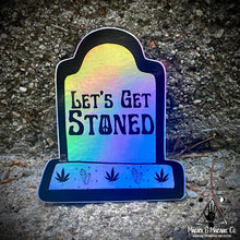 Load image into Gallery viewer, Let&#39;s Get Stoned Holographic Tombstone Sticker

